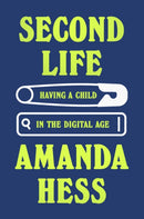 Second Life : 'Unexpected, funny, beautiful' Claire Dederer, author of Monsters: A Fan's Dilemma-9781408718612