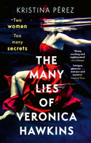 The Many Lies of Veronica Hawkins : An addictive thriller with a shocking twist-9781408719039