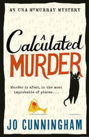 A Calculated Murder : A charming cosy murder mystery  (Una McMurray Mysteries Book 2)-9781408719367