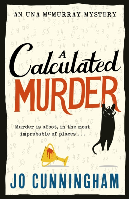 A Calculated Murder : A charming cosy murder mystery  (Una McMurray Mysteries Book 2)-9781408719381