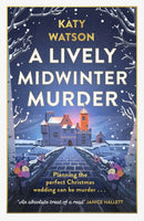 A Lively Midwinter Murder : A cosy Christmas murder mystery to curl up with this festive season-9781408720424