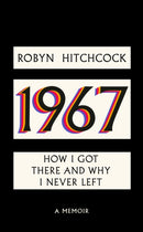 1967 : How I Got There and Why I Never Left-9781408720554