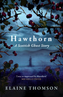 Hawthorn : A Scottish Ghost Story-9781408724637