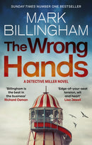 The Wrong Hands : A completely unpredictable case awaits Detective Miller-9781408726389