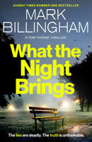What the Night Brings : The most shocking, gripping Tom Thorne thriller yet-9781408726419