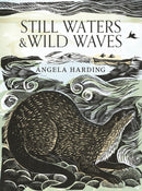 Still Waters & Wild Waves : from beloved illustrator and printmaker Angela Harding-9781408726815