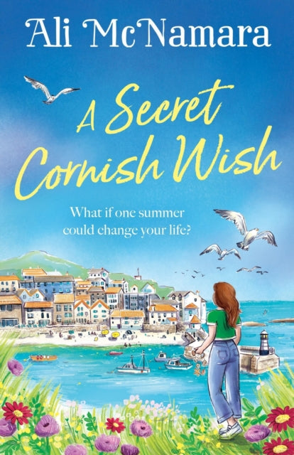 A Secret Cornish Wish : the brand-new escapist summer romance set on the beautiful Cornish shores-9781408727065