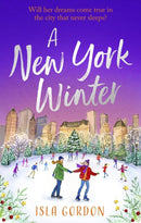 A New York Winter : escape to the city that never sleeps with a heart-warming romance!-9781408728932