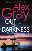 Out of Darkness : Book 21 in the Sunday Times bestselling DSI William Lorimer series-9781408729304