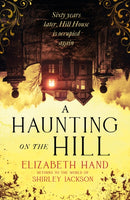 A Haunting on the Hill : Return to Shirley Jackson's classic ghost story for Halloween-9781408729595
