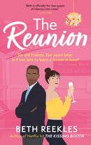 The Reunion : the must-read enemies-to-lovers, forced proximity summer romance-9781408730232