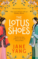 The Lotus Shoes : The captivating historical debut for fans of GIRL WITH A PEARL EARRING and MEMOIRS OF A GEISHA-9781408730324