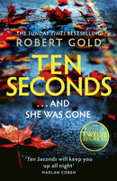 Ten Seconds : 'A gripping thriller that twists and turns' HARLAN COBEN-9781408730577