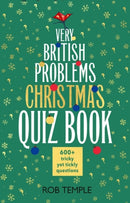The Very British Problems Christmas Quiz Book : The perfect gift and stocking filler for quiz lovers - the ultimate Christmas quiz book from the bestselling author of Very British Problems-9781408730676