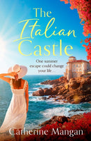 The Italian Castle : a sweeping, escapist summer romance set on a beautiful Italian island-9781408730904