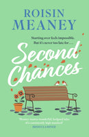 Second Chances : from the Irish bestseller comes a brand-new uplifting and escapist novel to make you laugh and cry-9781408731758