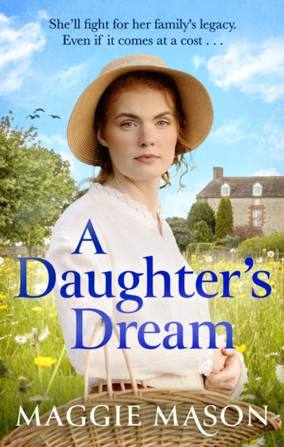 A Daughter's Dream : an emotional, heartwarming new saga novel, perfect for mother's day gifting-9781408732144