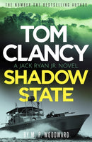 Tom Clancy Shadow State : Jack Ryan, Jr. is in a race for his life in this pulse-racing addition to the bestselling series-9781408732724
