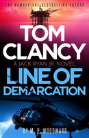 Tom Clancy Line of Demarcation : Jack Ryan, Jr. is caught in a deadly web of lies in this thrilling addition to the No.1 bestselling series-9781408732748