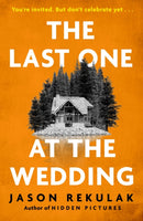 The Last One at the Wedding : A gripping thriller with a big heart and big surprises-9781408733219