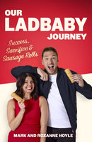 Our LadBaby Journey : Success, Sacrifice and Sausage Rolls, the instant Sunday Times bestseller-9781408734186