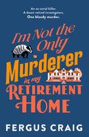 I''m Not the Only Murderer in My Retirement Home