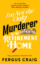 I''m Not the Only Murderer in My Retirement Home