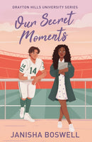 Our Secret Moments : A spicy, open door, football player x journalism major romance for 2025-9781408734841