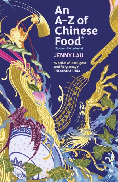 An A-Z of Chinese Food (Recipes Not Included)