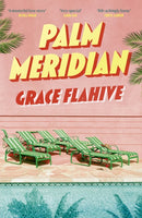 Palm Meridian : The escapist and page-turning read for the summer-9781408748893