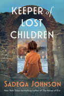 Keeper of Lost Children : 'I loved it' Clare Leslie Hall. From the New York Times bestselling author of The House of Eve comes a heartbreaking and immersive historical novel-9781408749418