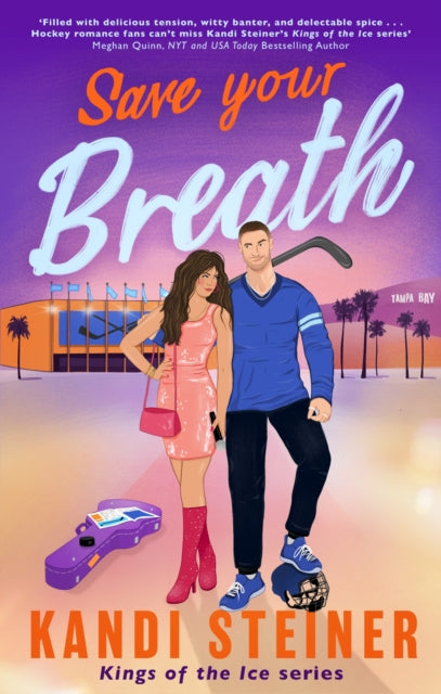 Save Your Breath : A Steamy Fake Engagement Popstar x Hockey Romance (Kings of the Ice)-9781408749647