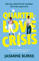 Quarter-Love Crisis : The rivals-to-lovers workplace romcom of the summer perfect for fans of The Hating Game!-9781408749692