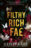 Filthy Rich Fae : TikTok made me buy it! A spicy, unputdownable slow burn enemies to lovers romantasy-9781408749852