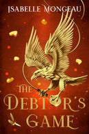 The Debtor's Game : the utterly irresistible, gritty and unique adult Fae fantasy-9781408750582