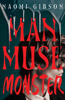 Man, Muse, Monster : Haunting and irresistible dark academia horrormance-9781408750629