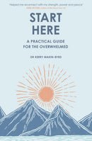 Start Here : A practical guide for the overwhelmed-9781408783221