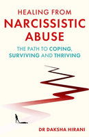 Healing from Narcissistic Abuse : The Path to Coping, Surviving and Thriving-9781408783436