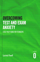 Overcoming Test and Exam Anxiety : A Self-help Guide for Teenagers-9781408783450