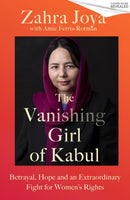 The Vanishing Girl of Kabul : Betrayal, Hope and an Extraordinary Fight for Women's Rights-9781408783641