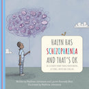 Halyn Has Schizophrenia and That''s OK