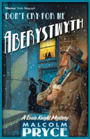Don't Cry for Me Aberystwyth-9781408800683