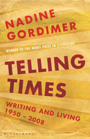 Telling Times : Writing and Living, 1950-2008-9781408800966