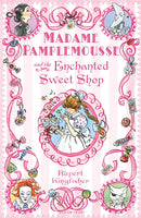 Madame Pamplemousse and the Enchanted Sweet Shop-9781408805060