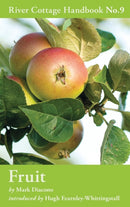 Fruit : River Cottage Handbook No.9-9781408808818
