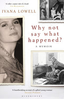 Why Not Say What Happened? : A Memoir-9781408810040