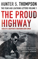 The Proud Highway : Rejacketed-9781408822937
