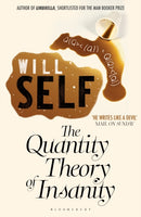 The Quantity Theory of Insanity : Reissued-9781408827451