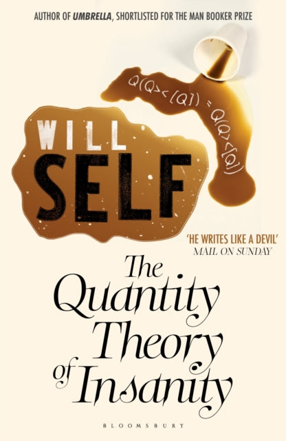 The Quantity Theory of Insanity : Reissued-9781408827451