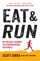 Eat and Run : My Unlikely Journey to Ultramarathon Greatness-9781408833407